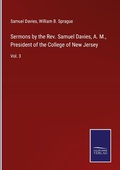 Cover: Sermons by the Rev. Samuel Davies, A. M., President of the College of New Jersey - Outlook