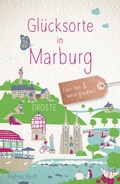 Abbildung von: Glücksorte in Marburg - Droste Verlag GmbH