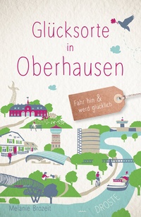 Abbildung von: Glücksorte in Oberhausen - Droste Verlag GmbH
