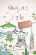 Abbildung von: Glücksorte in Halle - Droste Verlag GmbH