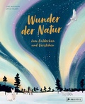 Cover: Wunder der Natur zum Entdecken und Verstehen - Prestel