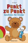 Cover: Punkt zu Punkt. Zeichnen f&uuml;r Kinder. Zahlen von 1 bis 100. Ab 5 Jahren - Bassermann