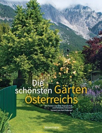Abbildung von: Die schönsten Gärten Österreichs - Bassermann