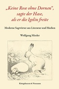 Cover: "Keine Rose ohne Dornen", sagte der Hase, als er die Igelin freite - K&ouml;nigshausen & Neumann