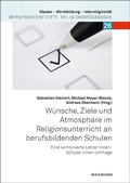 Cover: W&uuml;nsche, Ziele und Atmosph&auml;re im Religionsunterricht an berufsbildenden Schulen - Waxmann