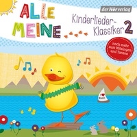 Abbildung von: Alle meine Kinderlieder-Klassiker 2 - Der Hörverlag