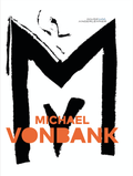 Cover: Michael Vonbank. D&auml;monentheater. Arbeiten 1986 - 2015. Ein &Uuml;berblick - Verlag f&uuml;r Moderne Kunst