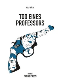 Enlarge image Cover: Tod eines Professors - PRONG PRESS