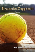 Cover: Kroatisches Doppelspiel - WOLL Medien und Marken eG