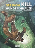 Cover: Der Incal: Kill Hundeschnauze - Splitter-Verlag