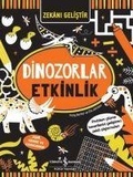 Cover: Zekani Gelistir- Dinozorlar Etkinlik - T&uuml;rkiye Is Bankasi K&uuml;lt&uuml;r Yayinlari