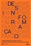 Cover: Desinforma&ccedil;&atilde;o: crise pol&iacute;tica e sa&iacute;das democr&aacute;ticas para as fake news - Veneta