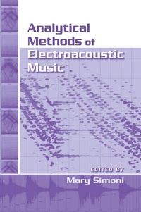 Abbildung von: Analytical Methods of Electroacoustic Music - Routledge