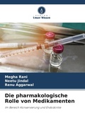 Cover: Die pharmakologische Rolle von Medikamenten - Verlag Unser Wissen