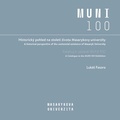 Cover: Historick&yacute; pohled na stolet&iacute; zivota Masarykovy univerzity / A historical perspective of the centennial existence of Masaryk University - Masaryk University Press