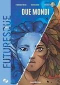 Cover: Due mondi - Future Fiction