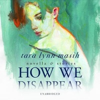 Enlarge image Cover: How We Disappear - Blackstone Publishing