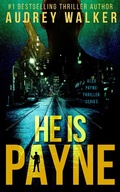 Cover: He is Payne (Alex Payne Series) - Alex Payne Series