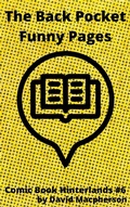 Cover: The Back Pocket Funny pages (Comic Book Hinterlands, #6) - Comic Book Hinterlands