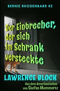 Cover: Der Einbrecher, der sich im Schrank versteckte (Bernie Rhodenbarr, #2) - Lawrence Block