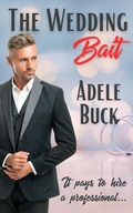 Cover: The Wedding Bait (Golden Years, #1) - Adele Buck