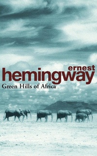 Abbildung von: Green Hills of Africa - Arrow Books Ltd