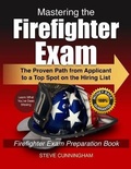 Cover: Mastering the Firefighter Exam - Firehouse Press LLC