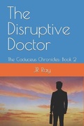 Cover: The Disruptive Doctor - Jk Ray