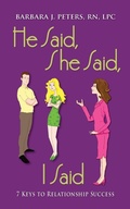 Cover: He Said, She Said, I Said - Barbara J Peters