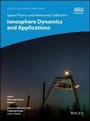 Cover: Space Physics and Aeronomy, Volume 3 - Ionosphere Dynamics and Applications - Wiley