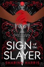 Cover: Sign of the Slayer - Entangled Publishing, LLC