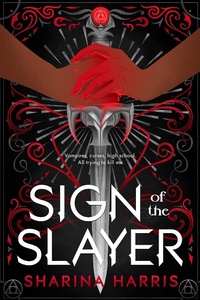 Enlarge image Cover: Sign of the Slayer - Entangled Publishing, LLC
