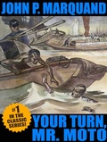 Cover: Your Turn, Mr. Moto - Wildside Press