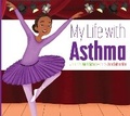 Cover: My Life with Asthma - Amicus Ink