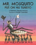 Cover: Mr. Mosquito Put on His Tuxedo - Andrew Thiriot Books