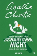 Cover: Alter sch&uuml;tzt vor Scharfsinn nicht - Atlantik Verlag