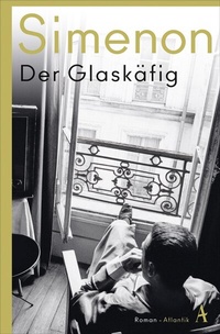 Abbildung von: Der Glaskäfig - Atlantik Verlag
