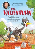 Cover: Das Katzenhuhn 1: Geschichten von einem sehr besonderen Bauernhof - Esslinger