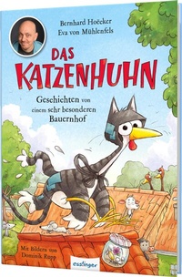 Abbildung von: Das Katzenhuhn 1: Geschichten von einem sehr besonderen Bauernhof - Esslinger