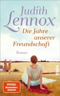 Cover: Die Jahre unserer Freundschaft - Piper