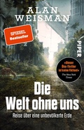 Cover: Die Welt ohne uns - Piper