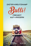 Cover: Bulli! Freiheit auf vier R&auml;dern - Piper