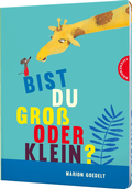 Cover: Bist du gro&szlig; oder klein? - Thienemann