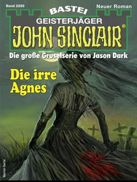 Abbildung von: John Sinclair 2285 - Bastei Lübbe