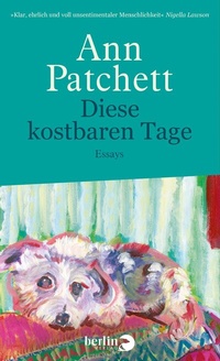 Abbildung von: Diese kostbaren Tage - Berlin Verlag