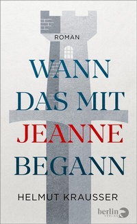 Abbildung von: Wann das mit Jeanne begann - Berlin Verlag
