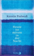 Cover: Heute ist mitten in der Nacht - Berlin Verlag