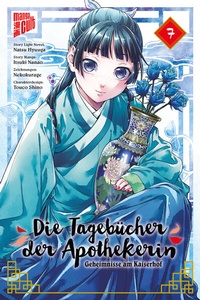 Abbildung von: Die Tagebücher der Apothekerin - Geheimnisse am Kaiserhof 7 - Manga Cult