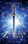 Cover: Zwischenwelt - Feigenbach Verlag