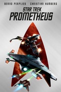 Cover: Star Trek - Prometheus (Collector's Edition - mit Leseb&auml;ndchen und Miniprint) - Cross Cult Entertainment